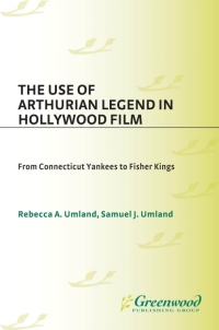 Cover image: The Use of Arthurian Legend in Hollywood Film 1st edition