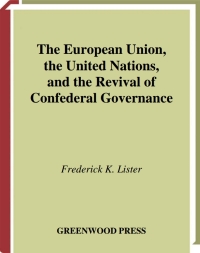 Omslagafbeelding: The European Union, the United Nations, and the Revival of Confederal Governance 1st edition