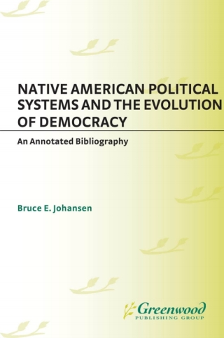 Imagen de portada: Native American Political Systems and the Evolution of Democracy 1st edition