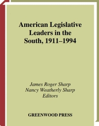 Cover image: American Legislative Leaders in the South, 1911-1994 1st edition