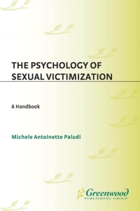 表紙画像: The Psychology of Sexual Victimization 1st edition 9780313302480