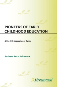 Imagen de portada: Pioneers of Early Childhood Education 1st edition