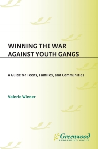 صورة الغلاف: Winning the War Against Youth Gangs 1st edition