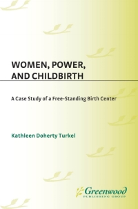 Imagen de portada: Women, Power, and Childbirth 1st edition