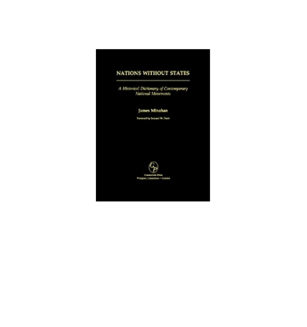 Nations without States A Historical Dictionary of Contemporary National Movements 1st Edition