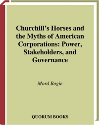 Cover image: Churchill's Horses and the Myths of American Corporations 1st edition