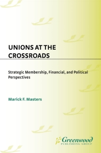 Cover image: Unions at the Crossroads 1st edition