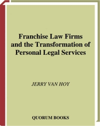 Omslagafbeelding: Franchise Law Firms and the Transformation of Personal Legal Services 1st edition