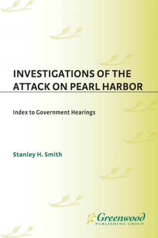 Cover image: Investigations of the Attack on Pearl Harbor 1st edition