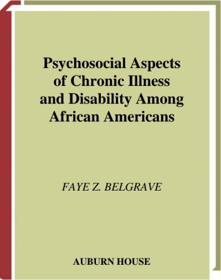 Cover image: Psychosocial Aspects of Chronic Illness and Disability Among African Americans 1st edition