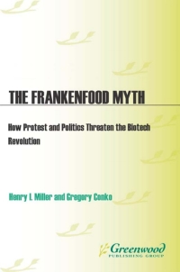 Imagen de portada: The Frankenfood Myth 1st edition