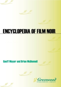 Omslagafbeelding: Encyclopedia of Film Noir 1st edition