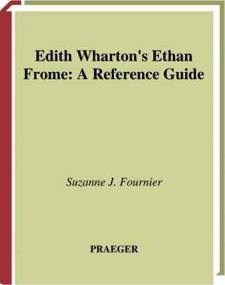 Cover image: Edith Wharton's Ethan Frome 1st edition 9780313333101