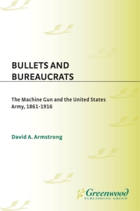 Cover image: Bullets and Bureaucrats 1st edition