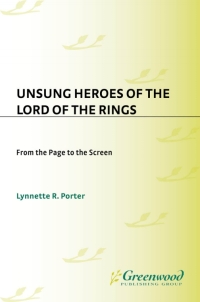 Titelbild: Unsung Heroes of The Lord of the Rings 1st edition