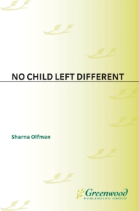 Titelbild: No Child Left Different 1st edition 9780275985226