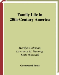 表紙画像: Family Life in 20th-Century America 1st edition