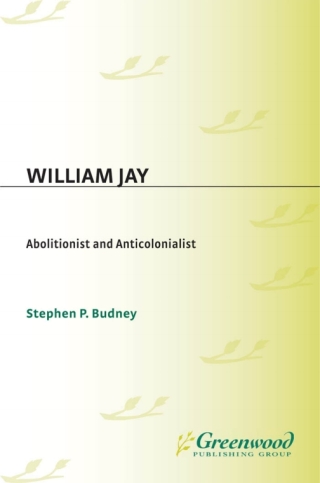 Imagen de portada: William Jay 1st edition 9780275985554