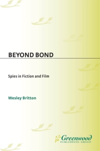صورة الغلاف: Beyond Bond 1st edition