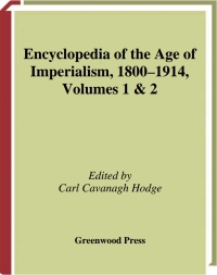 表紙画像: Encyclopedia of the Age of Imperialism, 1800-1914 [2 volumes] 1st edition
