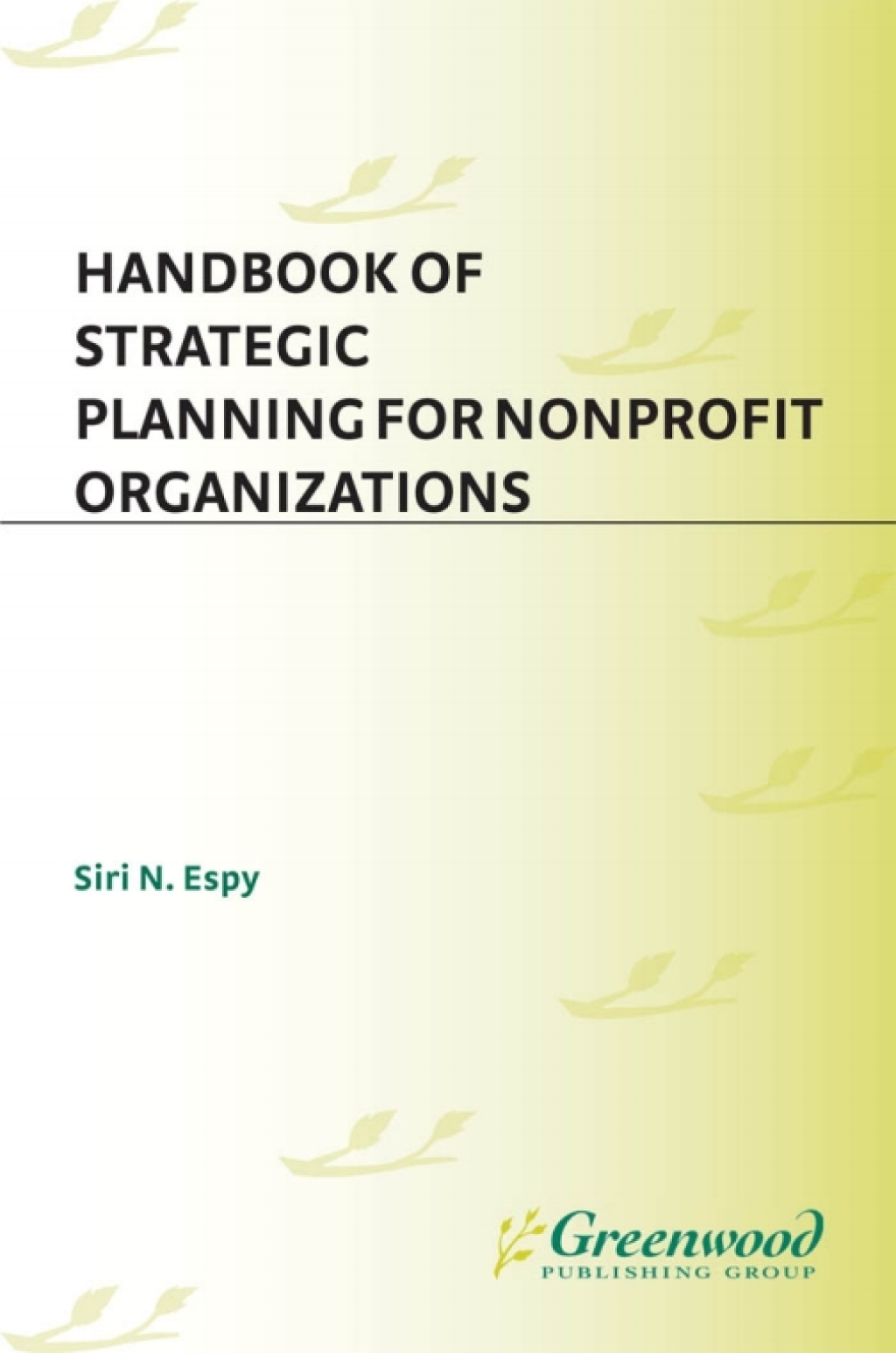 Handbook of Strategic Planning for Nonprofit Organizations 1st Edition