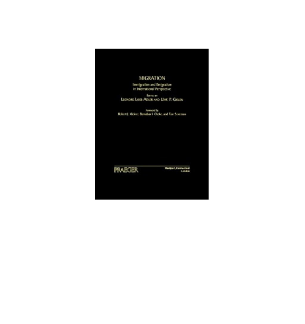 Migration Immigration and Emigration in International Perspective 1st Edition