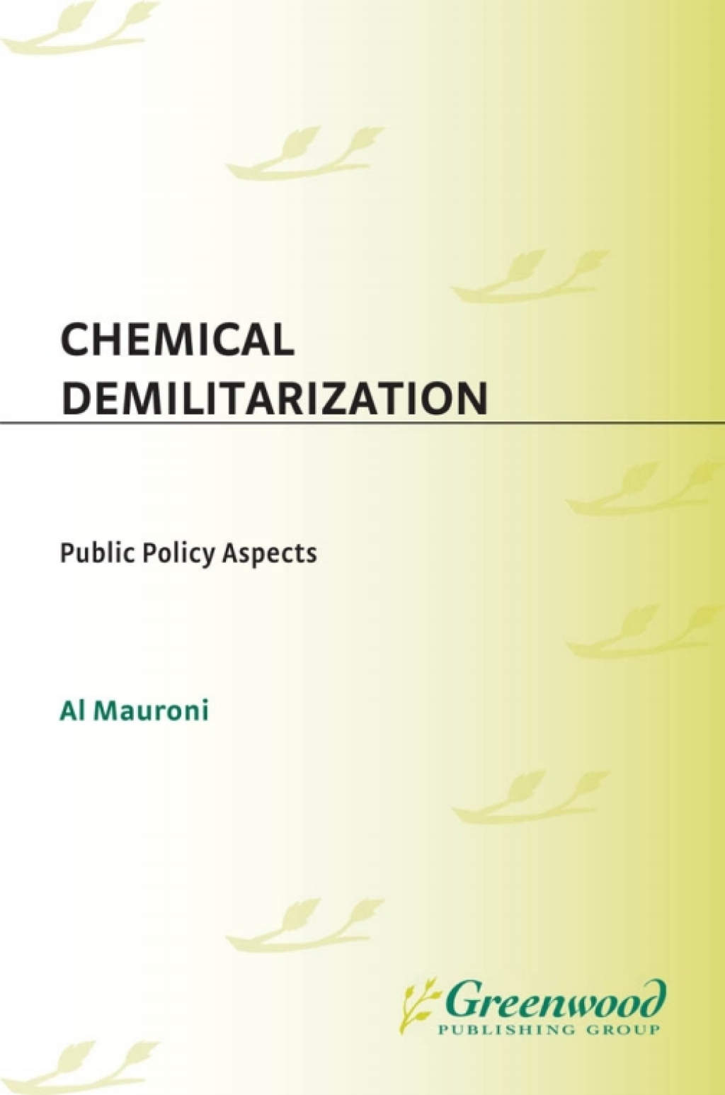 Chemical Demilitarization Public Policy Aspects 1st Edition