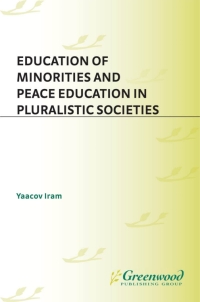 Cover image: Education of Minorities and Peace Education in Pluralistic Societies 1st edition