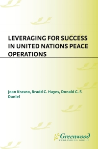 Cover image: Leveraging for Success in United Nations Peace Operations 1st edition