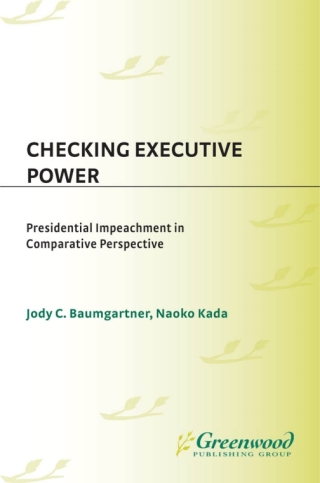 Imagen de portada: Checking Executive Power 1st edition 9780275979263