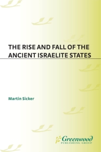 Cover image: The Rise and Fall of the Ancient Israelite States 1st edition