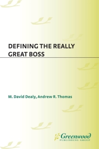 Cover image: Defining the Really Great Boss 1st edition