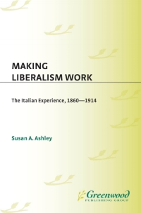 Cover image: Making Liberalism Work 1st edition