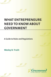 Cover image: What Entrepreneurs Need to Know about Government 1st edition