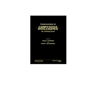 Imagen de portada: Controversies in Competitive Intelligence 1st edition 9781567205602