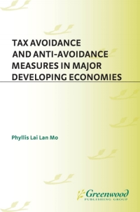 Cover image: Tax Avoidance and Anti-Avoidance Measures in Major Developing Economies 1st edition