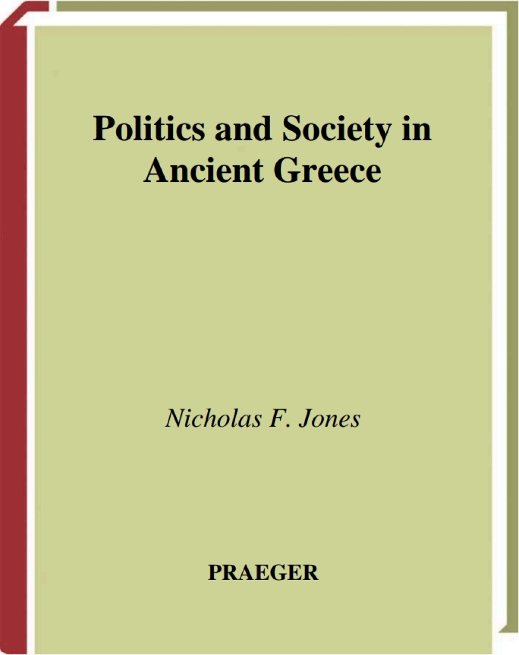 Politics and Society in Ancient Greece 1st Edition