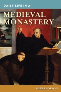 Cover image: Daily Life in a Medieval Monastery 1st edition 9780313336553