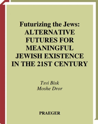Cover image: Futurizing the Jews 1st edition 9780275969080