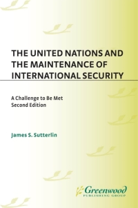 Imagen de portada: The United Nations and the Maintenance of International Security 2nd edition 9780275972974