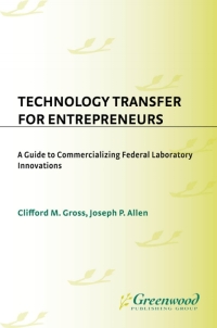 表紙画像: Technology Transfer for Entrepreneurs 1st edition