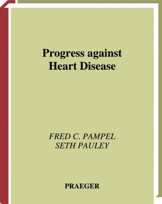 Cover image: Progress against Heart Disease 1st edition