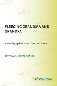 Cover image: Fleecing Grandma and Grandpa 1st edition