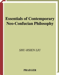 Imagen de portada: Essentials of Contemporary Neo-Confucian Philosophy 1st edition 9780313275814