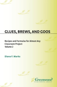 Imagen de portada: Glues, Brews, and Goos 1st edition