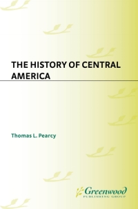 Imagen de portada: The History of Central America 1st edition