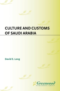 Cover image: Culture and Customs of Saudi Arabia 1st edition