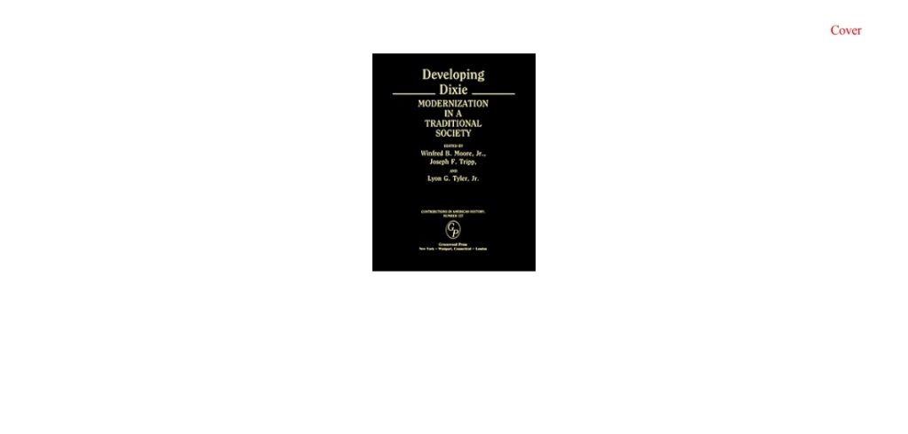 Developing Dixie Modernization in a Traditional Society 1st Edition