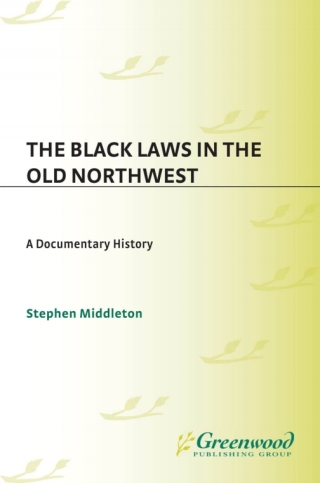 Cover image: The Black Laws in the Old Northwest 1st edition