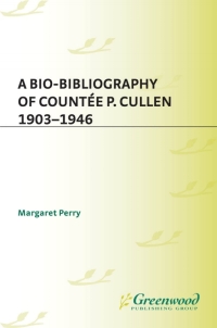 Cover image: A Bio-Bibliography of Countee P. Cullen, 1903-1946 1st edition